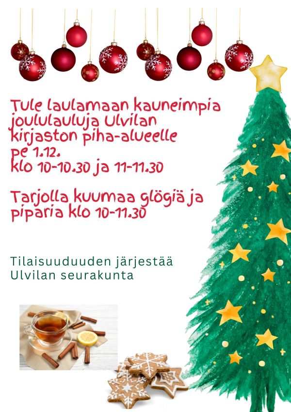 Tule laulamaan kauneimpia joululauluja Ulvilan kirjaston edessä pe 1.12 klo 10-10.30 ja 11.-11.30 Tarjolla ...